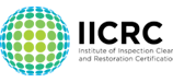 IICRC (the Institute of Inspection, Cleaning and Restoration Certification)